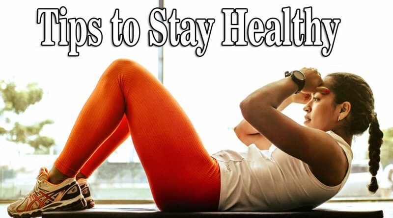 Tips to Stay Healthy in 2021