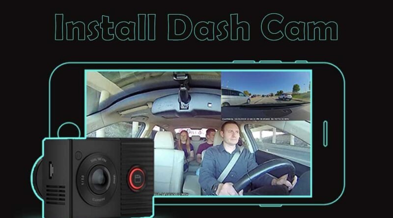 Install Dash Cam
