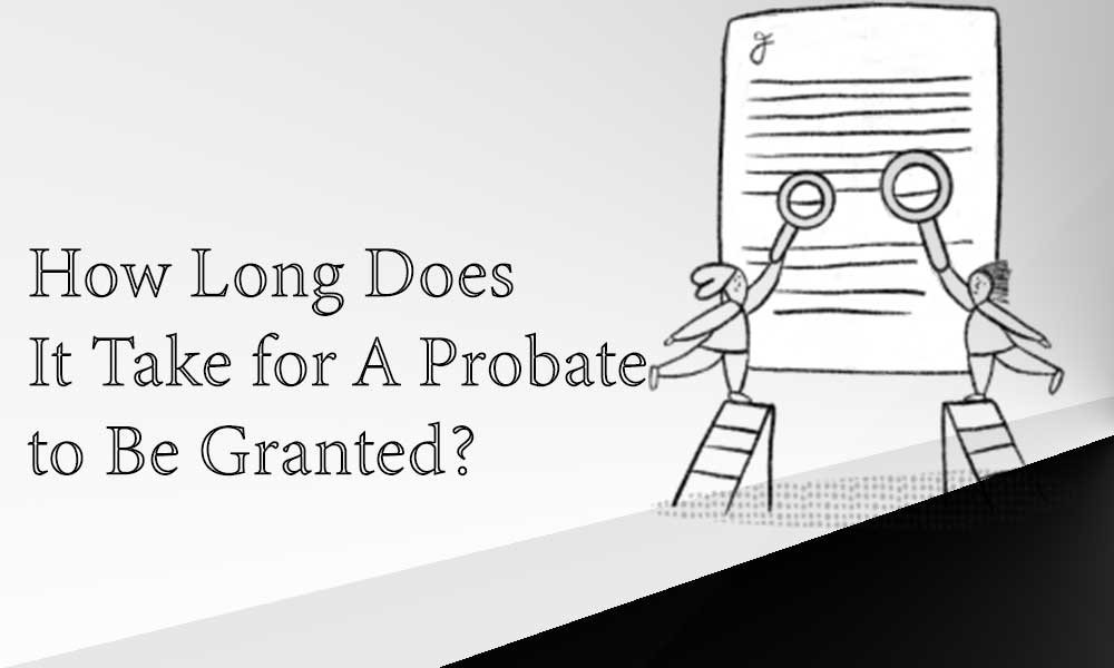 A Probate to Be Granted