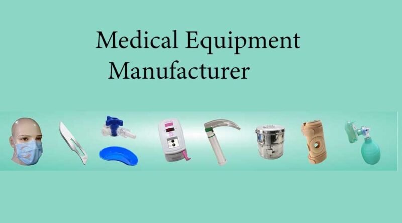 Medical Equipment Manufacturer