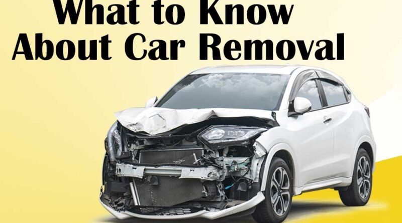 What to Know About Car Removal
