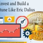 Invest and Build a Fortune Like Eric Dalius