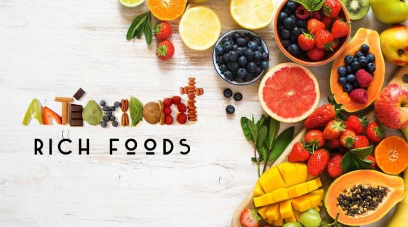 Benefits and Antioxidants-rich Foods