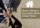 Build a Winning Team in Real Estate