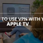 VPN In Apple Tv
