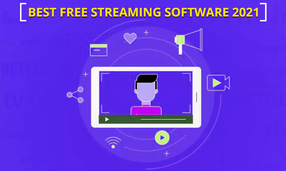 Streaming software