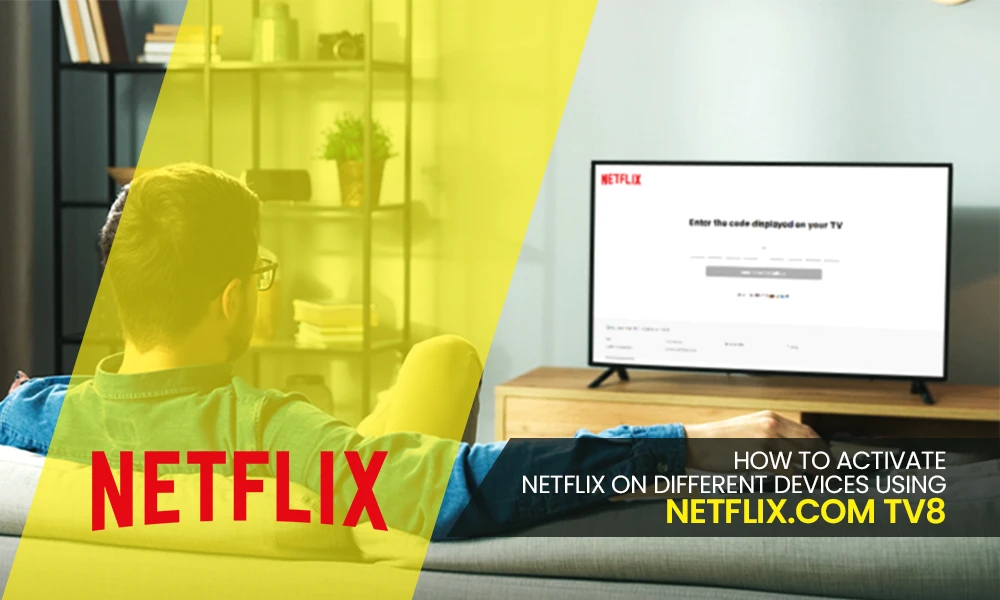How to Activate Netflix